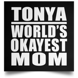 Tonya World's Okayest Mom - Poster Square