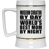 Museum Curator By Day World's Best Mom By Night - Beer Stein