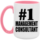 Number One #1 Management Consultant - 15oz Accent Mug Pink