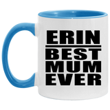 Erin Best Mum Ever - 11oz Accent Mug Blue
