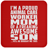 Proud Animal Care Worker Mom Of Awesome Son - Drink Coaster