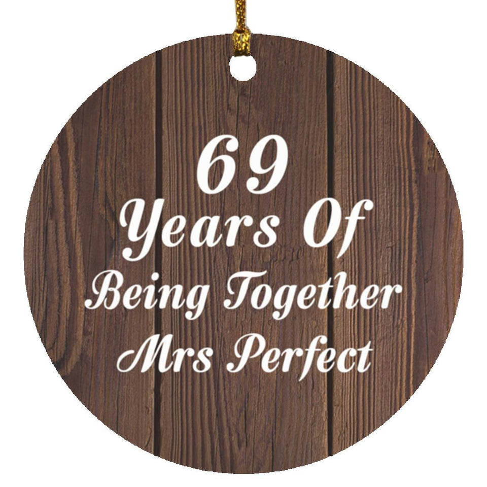 69th Anniversary 69 Years Of Being Mrs Perfect - Circle Ornament D