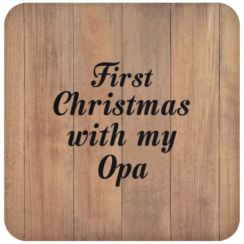 First Christmas With My Opa - Drink Coaster C