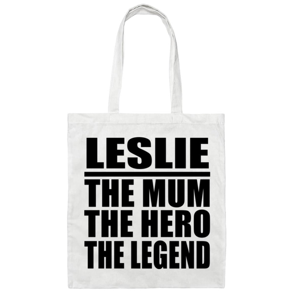 Leslie The Mum The Hero The Legend - Tote Bag White