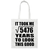 74th Birthday Took Square Root of 5476 Years To Look Good - Tote Bag White