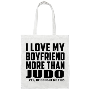 I Love My Boyfriend More Than Judo - Tote Bag White