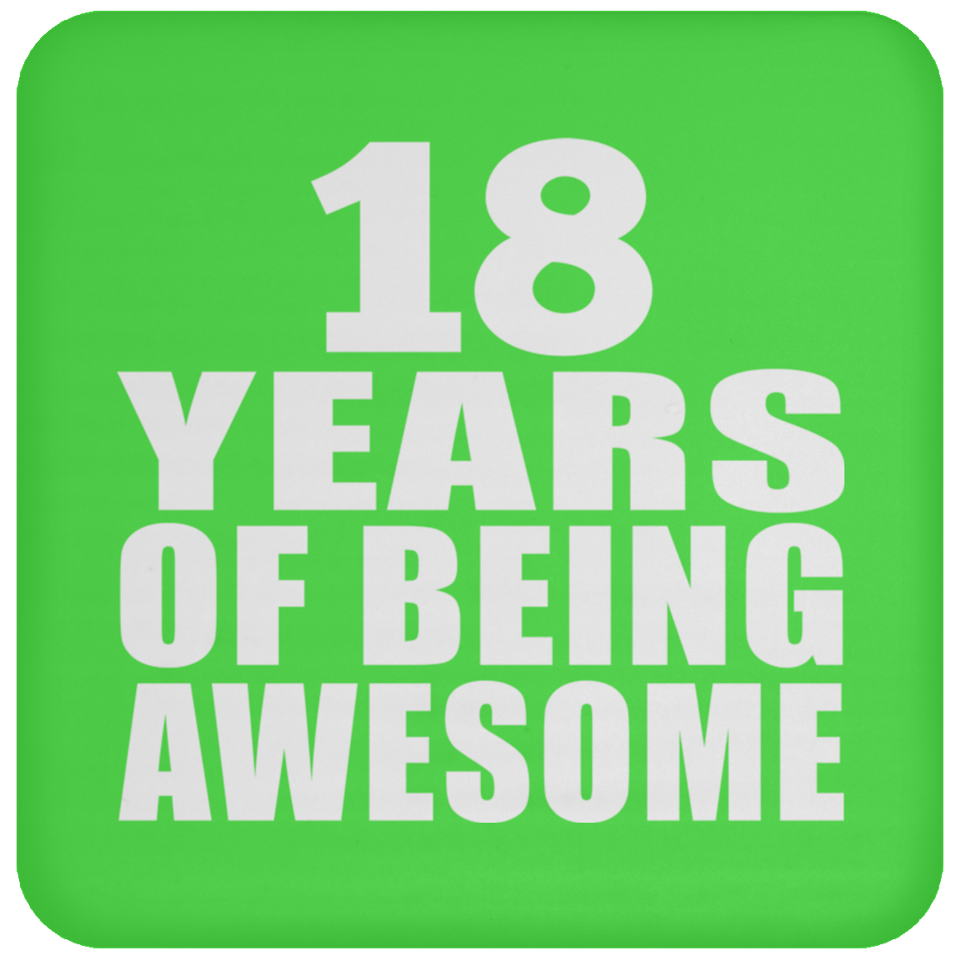 18th Birthday 18 Years Of Being Awesome - Drink Coaster