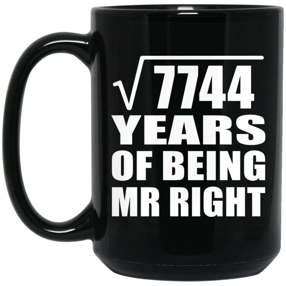 88th Anniversary Square Root of 7744 Years of Being Mr Right - 15oz Coffee Mug Black