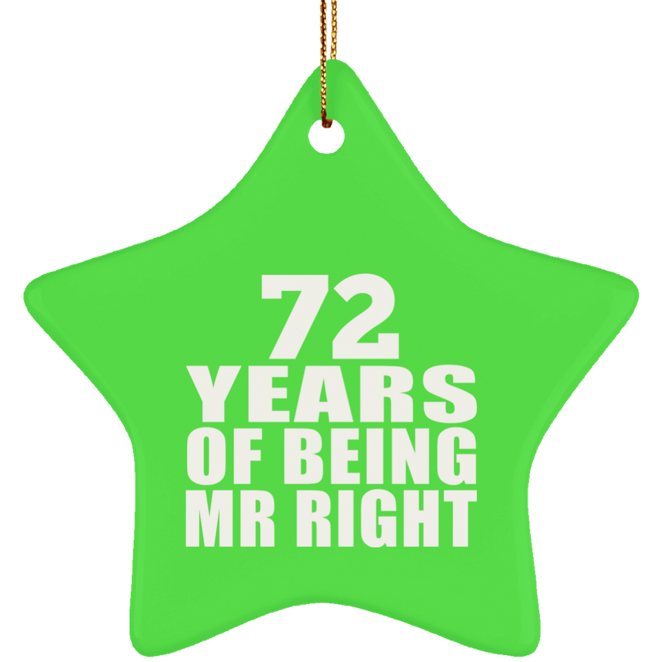 72nd Anniversary 72 Years Of Being Mr Right - Star Ornament