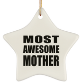 Most Awesome Mother - Star Ornament