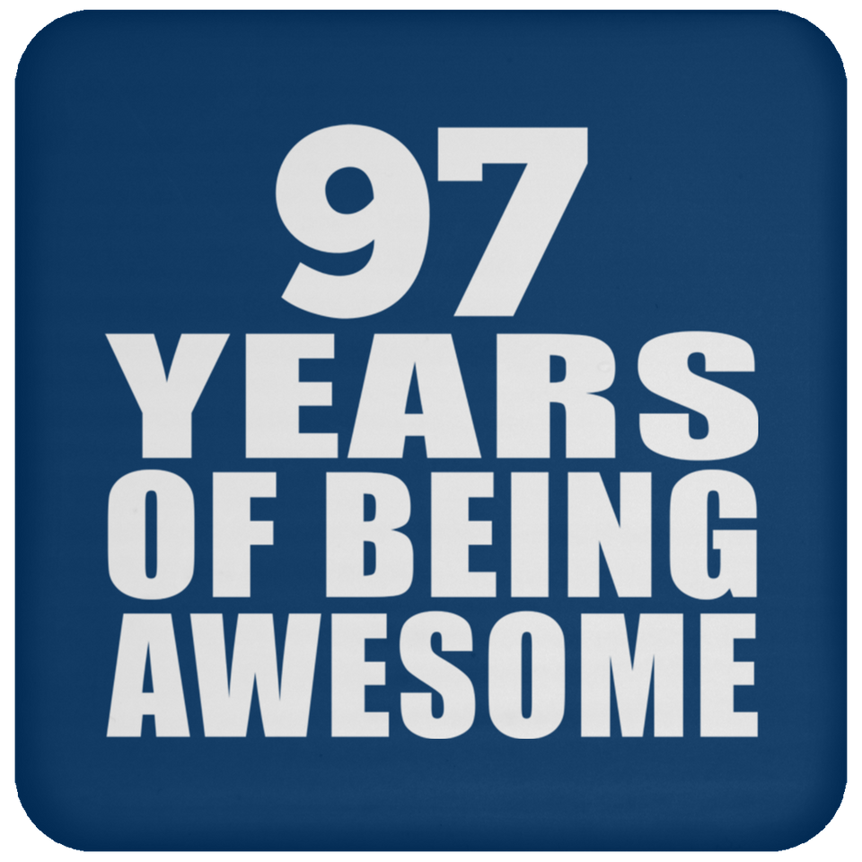 97th Birthday 97 Years Of Being Awesome - Drink Coaster