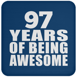 97th Birthday 97 Years Of Being Awesome - Drink Coaster