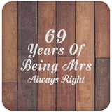 69th Anniversary 69 Years Of Being Mrs Always Right - Drink Coaster E