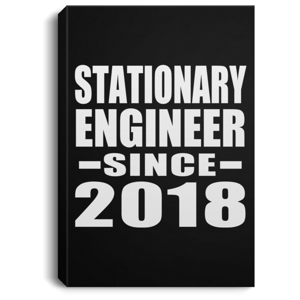 Stationary Engineer Since 2018 - Canvas Portrait
