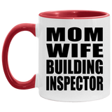 Mom Wife Building Inspector - 11oz Accent Mug Red