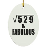 23rd Birthday Square Root of 529 & Fabulous - Oval Ornament