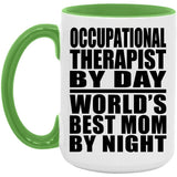 Occupational Therapist By Day World's Best Mom By Night - 15oz Accent Mug Green