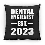Dental Hygienist Established EST. 2023 - Throw Pillow Black
