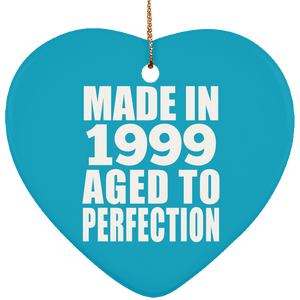 25th Birthday Made In 1999 Aged to Perfection - Heart Ornament