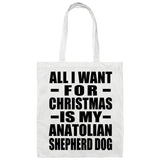 All I Want For Christmas Is My Anatolian Shepherd Dog - Tote Bag White