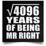64th Anniversary Square Root of 4096 Years of Being Mr Right - Poster Square