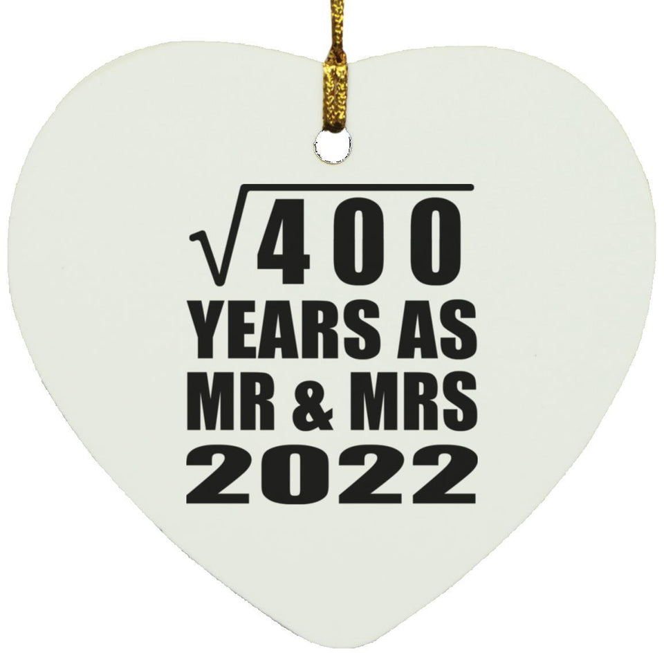 20th Anniversary Square Root of 400 Years As Mr & Mrs 2022 - Heart Ornament