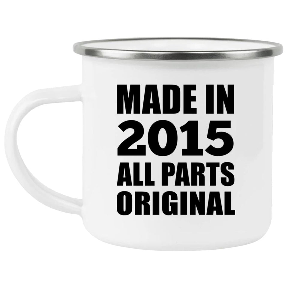 9th Birthday Made in 2015 All Parts Original - 12oz Camping Mug