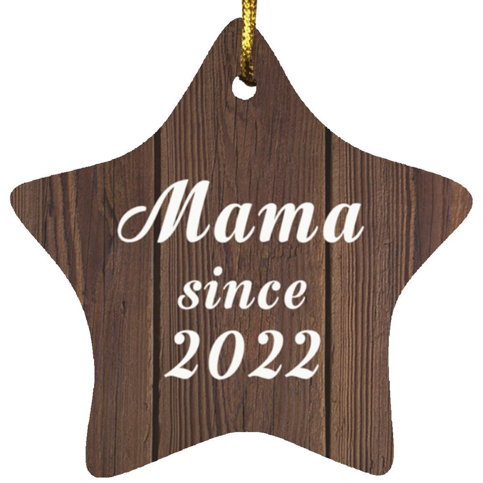 Mama Since 2022 - Star Ornament D