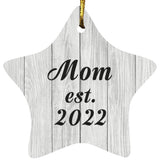 Mom Established Est. 2022 - Star Ornament F
