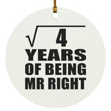 2nd Anniversary Square Root of 4 Years of Being Mr Right - Circle Ornament