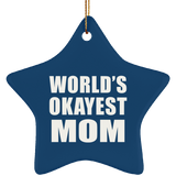 World's Okayest Mom - Star Ornament