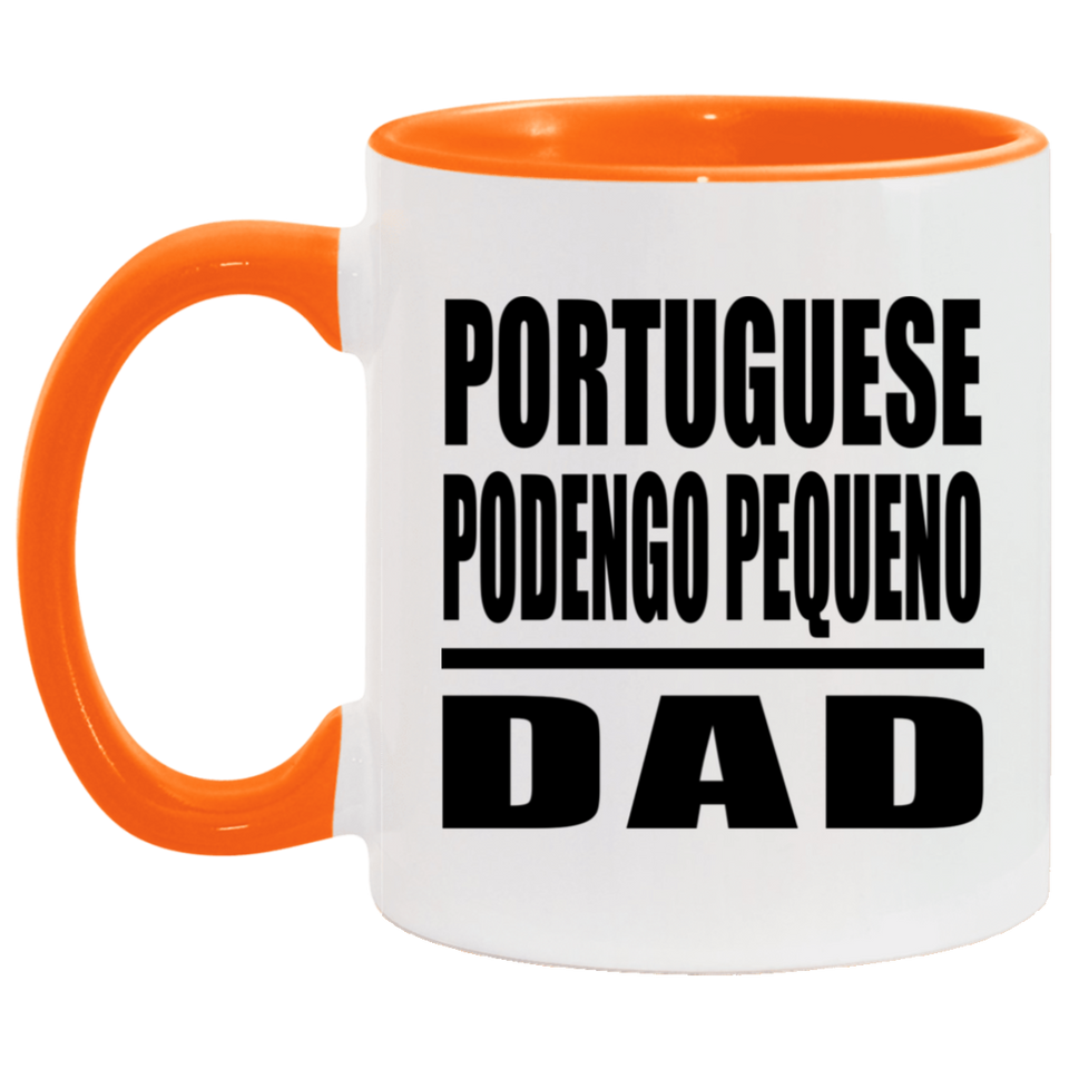 Portuguese Podengo Pequeno Dad - 11oz Accent Mug Orange