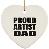 Proud Artist Dad - Heart Ornament
