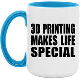 3D Printing Makes Life Special - 15oz Accent Mug Blue