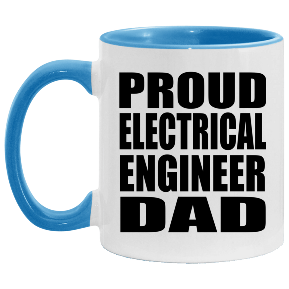 Proud Electrical Engineer Dad - 11oz Accent Mug Blue