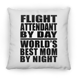 Flight Attendant By Day World's Best Mom By Night - Throw Pillow