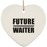 Future Waiter - Heart Ornament