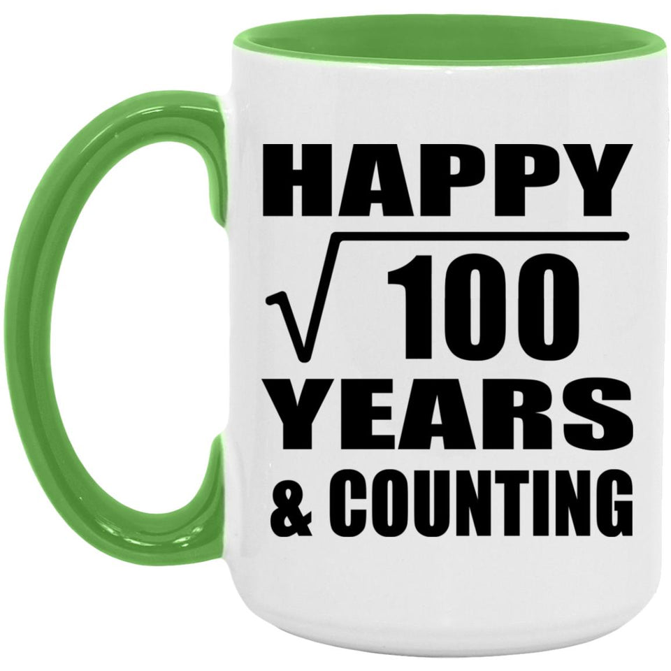 Happy 10th Anniversary Square Root of 100 Years & Counting - 15oz Accent Mug Green