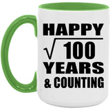 Happy 10th Anniversary Square Root of 100 Years & Counting - 15oz Accent Mug Green