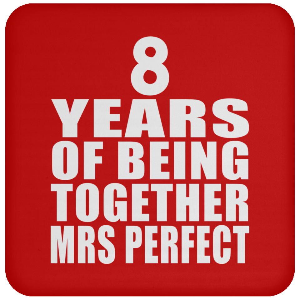 8th Anniversary 8 Years Of Being Mrs Perfect - Drink Coaster
