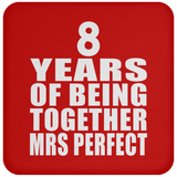 8th Anniversary 8 Years Of Being Mrs Perfect - Drink Coaster