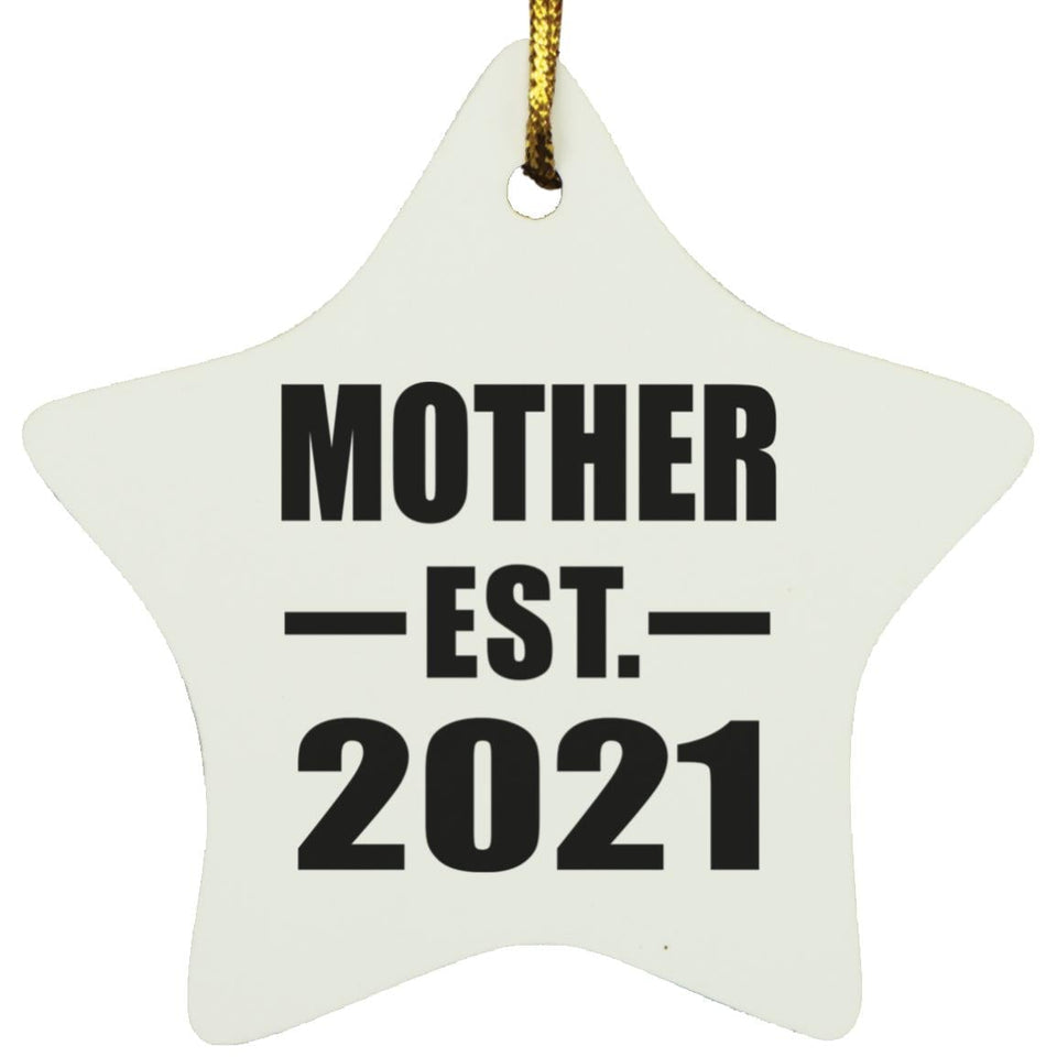 Mother Established EST. 2021 - Star Ornament