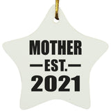 Mother Established EST. 2021 - Star Ornament