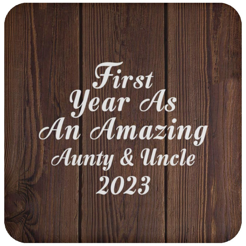 First Year As An Amazing Aunty & Uncle 2023 - Drink Coaster D