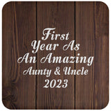 First Year As An Amazing Aunty & Uncle 2023 - Drink Coaster D
