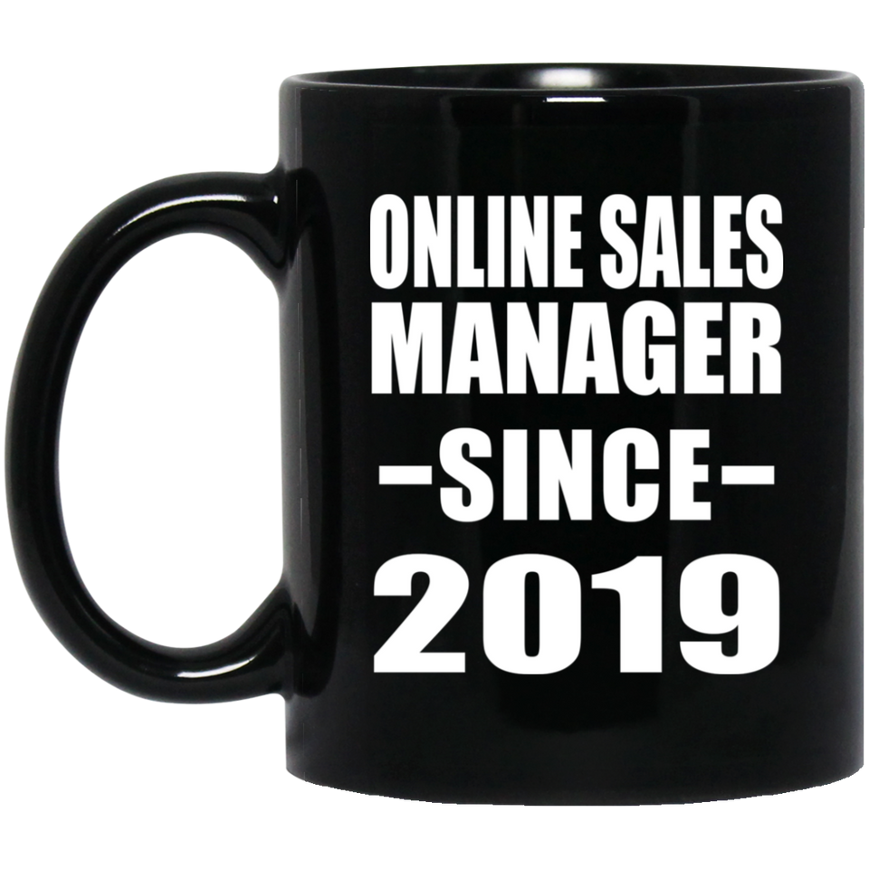 Online Sales Manager Since 2019 - 11oz Coffee Mug Black