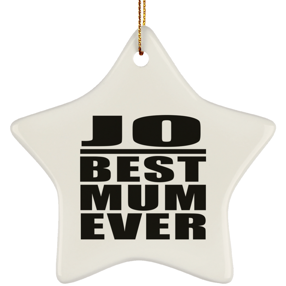 Jo Best Mum Ever - Star Ornament