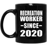 Recreation Worker Since 2020 - 11oz Coffee Mug Black
