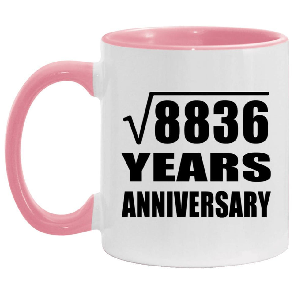 94th Anniversary Square Root of 8836 Years Anniversary - 11oz Accent Mug Pink