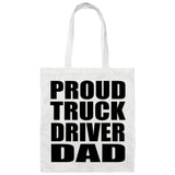 Proud Truck Driver Dad - Tote Bag White